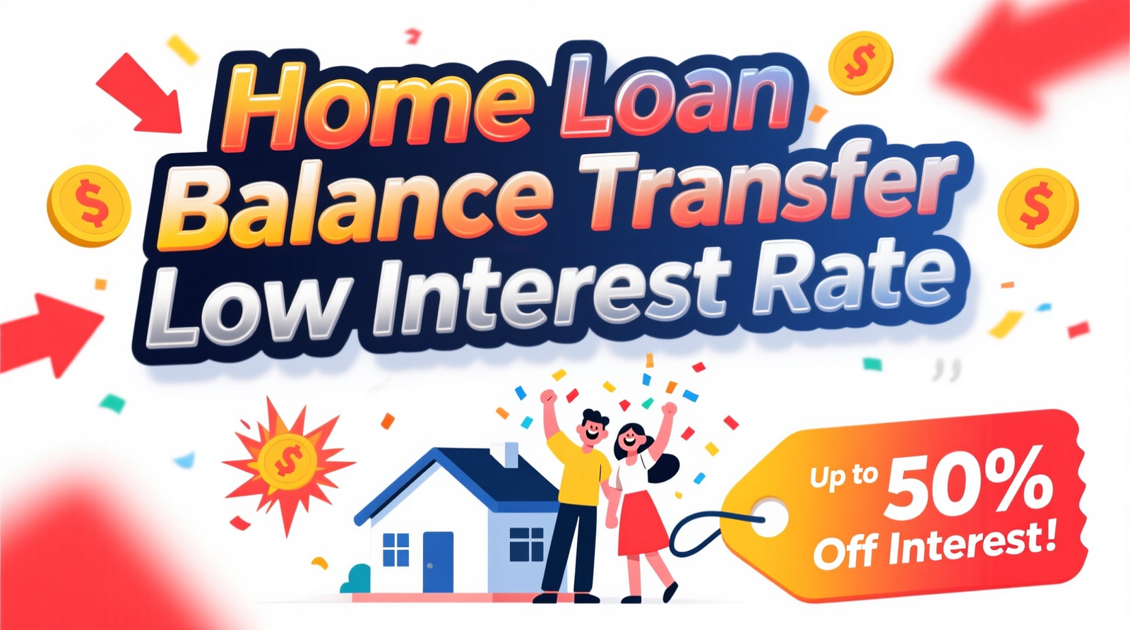 Home Loan Balance Transfer Low Interest Rate